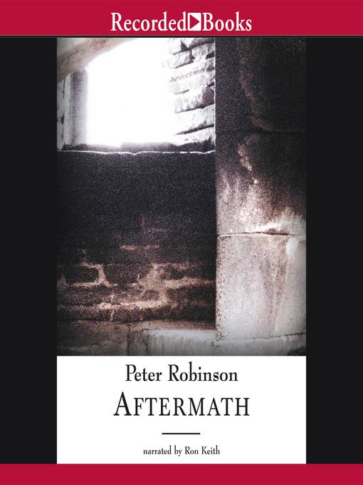 Title details for Aftermath by Peter Robinson - Available